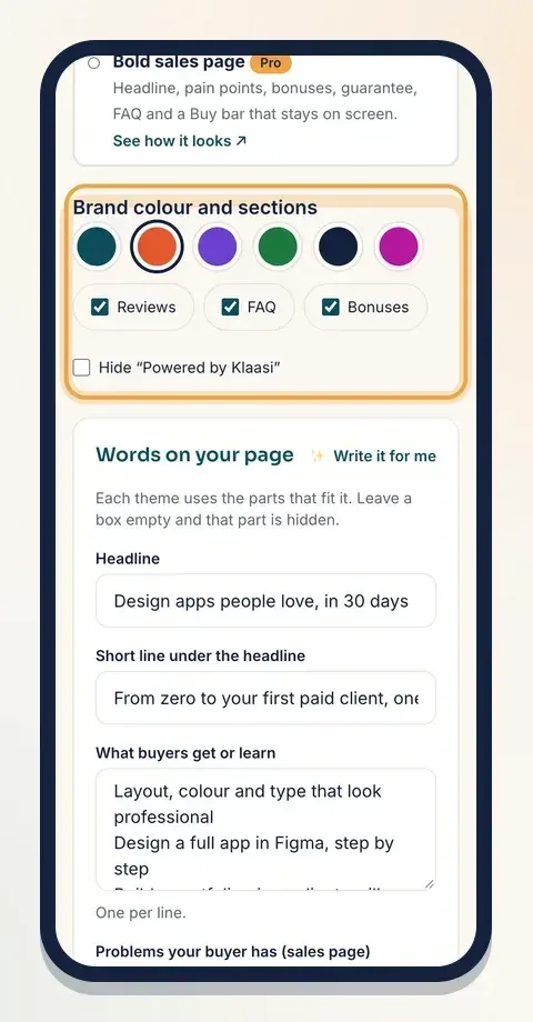 Pick a brand colour, choose which sections show, and hide Powered by Klaasi on Pro and Business