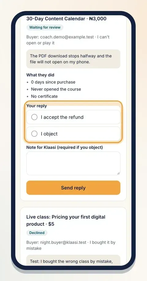 Choose I accept the refund or I object, add a note, then tap Send reply