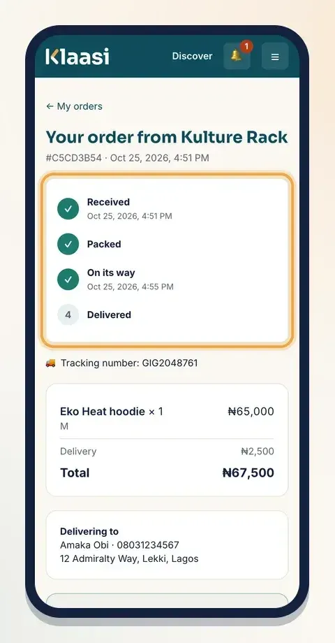 The customer sees every step, with times and your tracking number