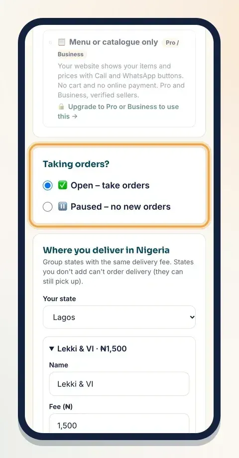 Pause new orders any time, and set where you deliver and what it costs