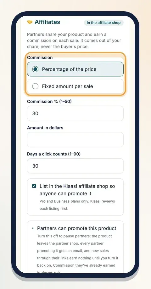 Pick a percentage or a fixed amount, and how many days a click counts